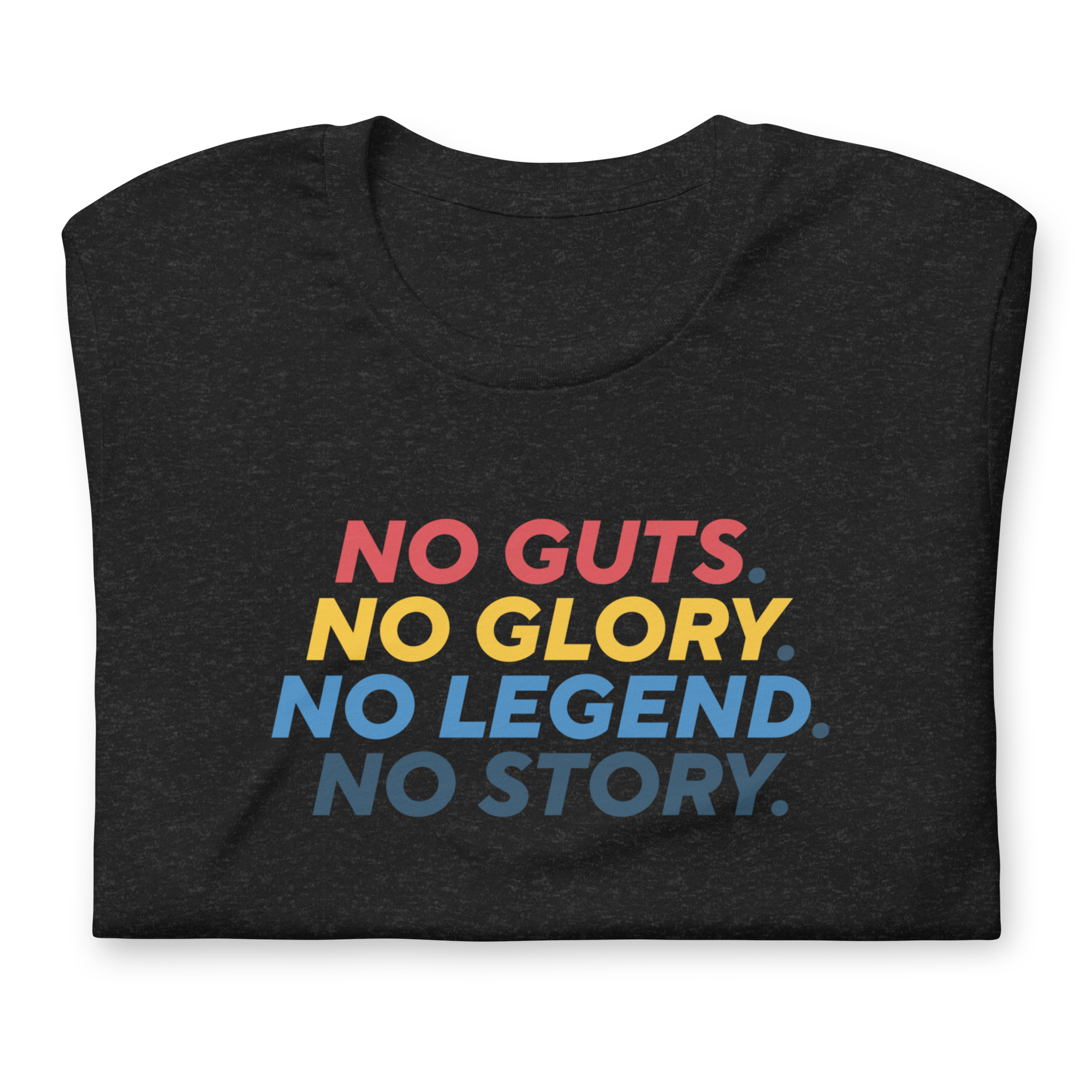 No Risk No Glory T-shirt